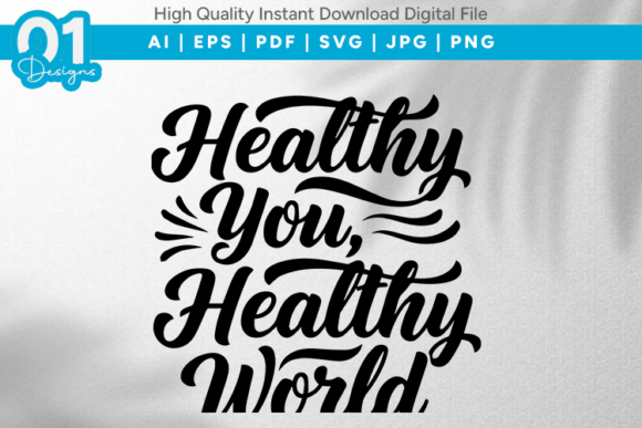 Healthy You Healthy World SVG Review