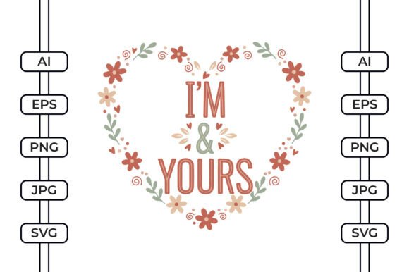 I’m Yours - Valentines Day SVG