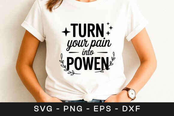 Turn Your Pain into Power Motivation SVG